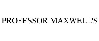 professor maxwell's