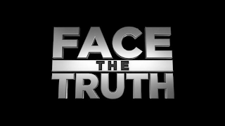 face the truth