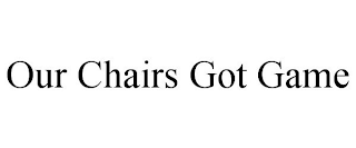 our chairs got game