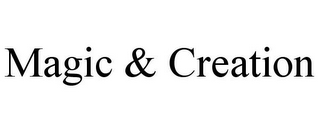 magic & creation