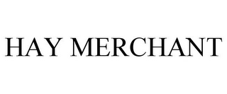 hay merchant