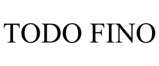 todo fino