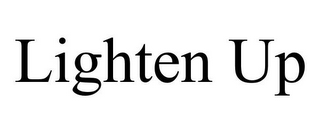 lighten up