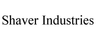 shaver industries