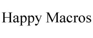 happy macros
