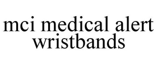 mci medical alert wristbands