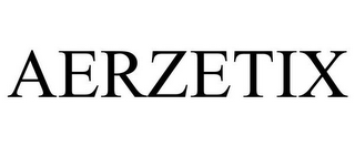 aerzetix