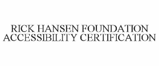 rick hansen foundation accessibility certification