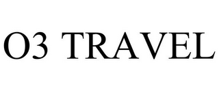 o3 travel