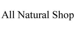 all natural shop