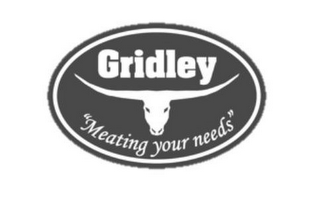 gridley meating your needs