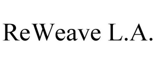 reweave l.a.