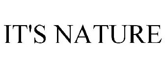it's nature