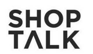 shop talk
