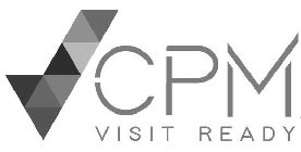 cpm visit ready