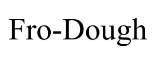 fro-dough
