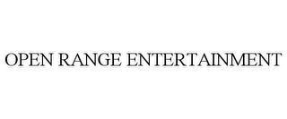 open range entertainment