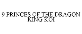 9 princes of the dragon king koi