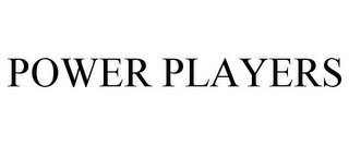 power players