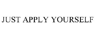 just apply yourself