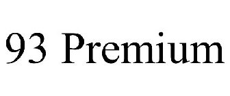 93 premium