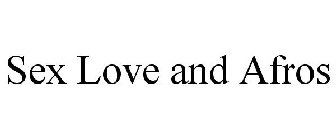 sex love and afros