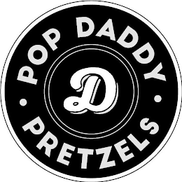pop daddy · pretzels · d