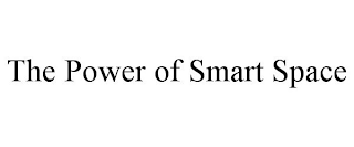 the power of smart space