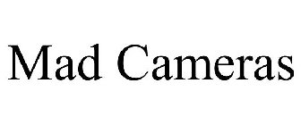 mad cameras