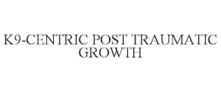 k9-centric post traumatic growth