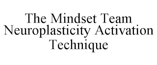 the mindset team neuroplasticity activation technique
