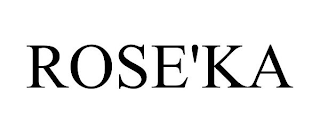 rose'ka