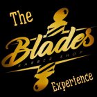 the blades barbershop experience