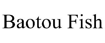 baotou fish