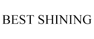 best shining