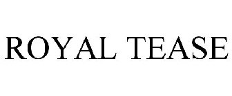 royal tease