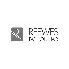 r reewes fashion hair