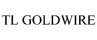 tl goldwire