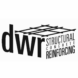 dwr structural concrete reinforcing