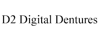 d2 digital dentures