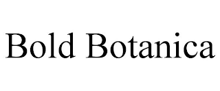 bold botanica