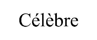 cÃ‰lÃˆbre