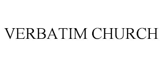 verbatim church