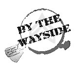 by the wayside your coffee overwatch company