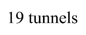 19 tunnels
