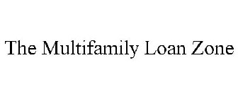 the multifamily loan zone
