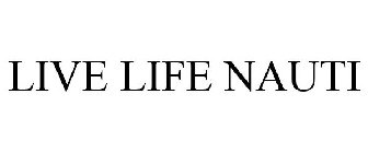 live life nauti