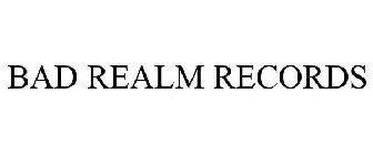 bad realm records