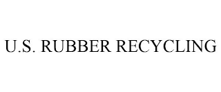 u.s. rubber recycling