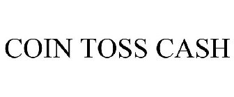 coin toss cash